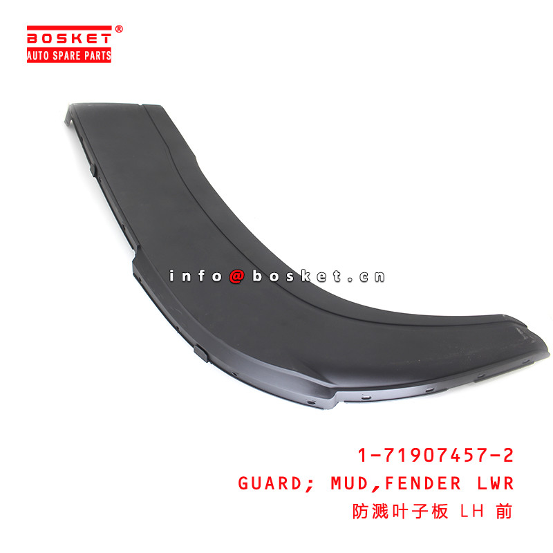 1-71907457-2 Fender Lower Mud Guard  For ISUZU CXZ51 6WF1 1719074572