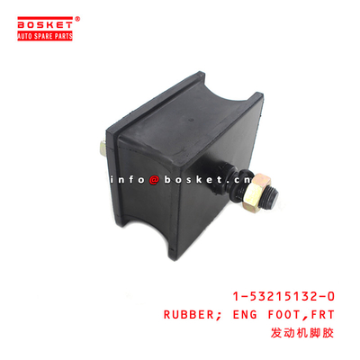 1-53215132-0 Front Engine Foot Rubber 1532151320 For ISUZU CXZ81 10PE1