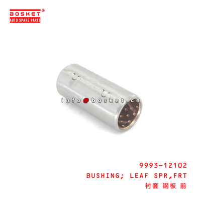 9993-12102 Front Leaf Spring Bushing suitable for ISUZU HINO500