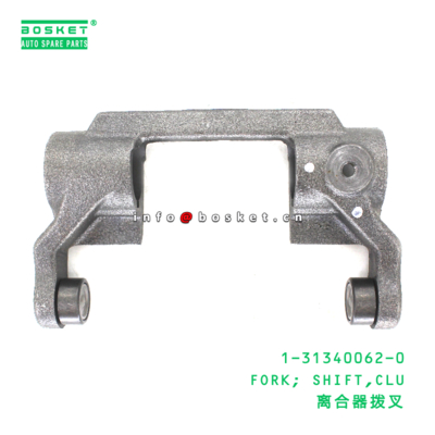 1-31340062-0 Clutch Shift Fork suitable for ISUZU   1313400620
