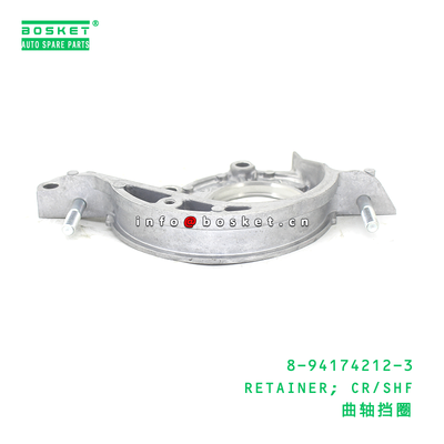 8-94174212-3 RETAINER; CR/SHF suitable for ISUZU 8941742123