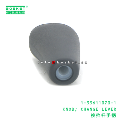 1-33611070-1 Knob Change Lever for ISUZU 700P 4HK1 1336110701