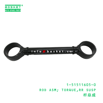 1-51511605-0 ROD ASM; TORQUE,RR SUSP suitable for ISUZU   1515116050