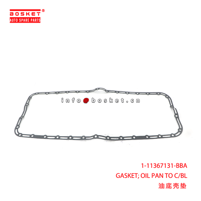1-11367131-BBA GASKET; OIL PAN TO C/BL suitable for ISUZU 6HK1  1113671310
