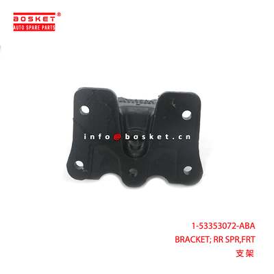 1-53353072-ABA BRACKET; RR SPR,FRT suitable for ISUZU 1533530720