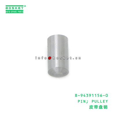 8-94391156-0 PIN; PULLEY suitable for ISUZU 8943911560