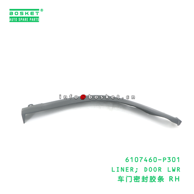 6107460-P301 LINER; DOOR LWR suitable for ISUZU 700P 4HK1 6107460P301