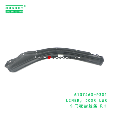 6107460-P301 LINER; DOOR LWR suitable for ISUZU 700P 4HK1 6107460P301