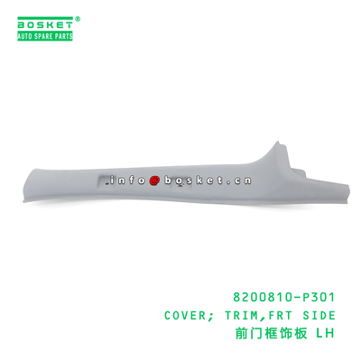 8200810-P301 COVER; TRIM,FRT SIDE suitable for ISUZU NPR 700P 4HK1 8200810P301