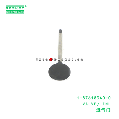 1-87618340-0 VALVE; INL suitable for ISUZU 6WG1 1876183400