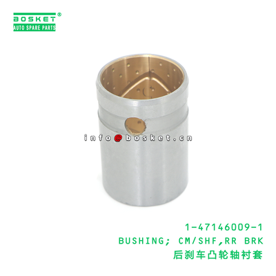 1-47146009-1 BUSHING; CM/SHF,RR BRK suitable for ISUZU 10PE1 1471460091