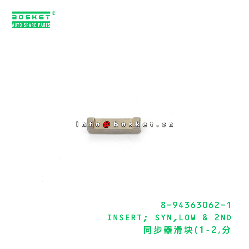 8-94363062-1 INSERT; SYN,LOW & 2ND suitable for ISUZU UBS17 4ZE1 8943630621