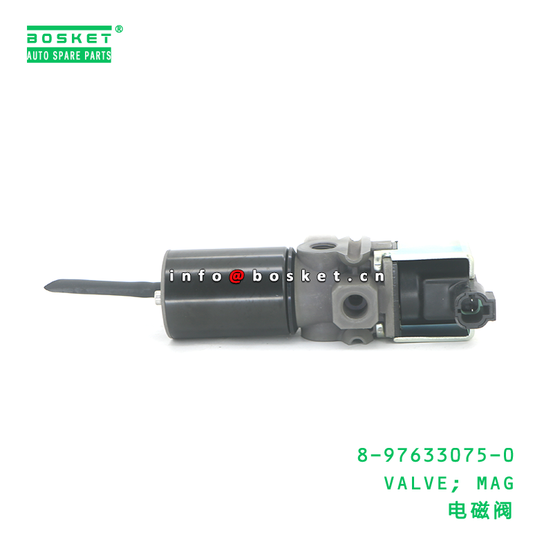 8-97633075-0 VALVE; MAG suitable for ISUZU 8976330750