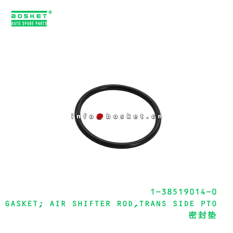 1-38519014-0 GASKET; AIR SHIFTER ROD,TRANS SIDE PTO suitable for ISUZU   1385190140