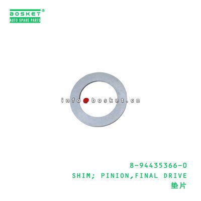 8-94435366-0 SHIM; PINION,FINAL DRIVE เหมาะสําหรับ ISUZU 8944353660