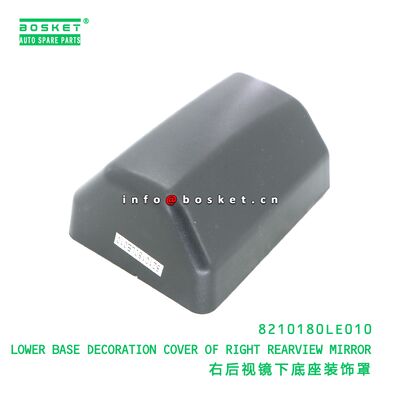 8210180LE010 การตกแต่งพื้นที่ล่าง COVER ของกระจกมองหลังขวาที่เหมาะสําหรับ JAC N56 N75 N80 N90 N120 8210180LE010