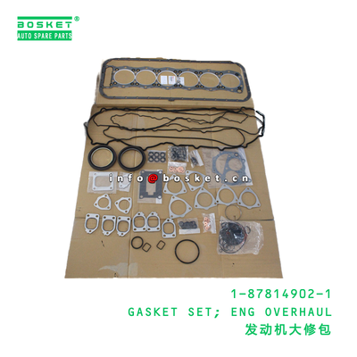 1-87814902-1 GASKET SET; ENG OVERHAUL เหมาะสําหรับ ISUZU 6UZ1 1878149021