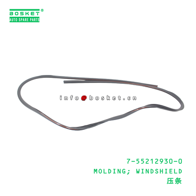 7-55212930-0 ชิ้นส่วนตกแต่งกระจกบังลม เหมาะสำหรับ ISUZU 7552129300